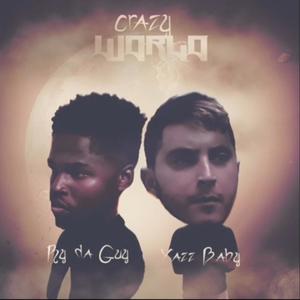 Crazy world (feat. Ry da Guy) [Explicit]