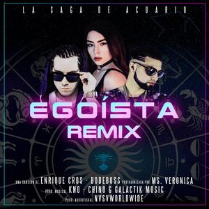 Egoísta (feat. Bode Boss)
