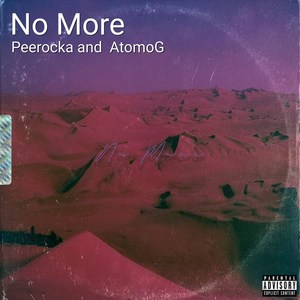 No More (feat. Atomog) [Explicit]