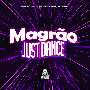 MAGRÃO JUST DANCE (Explicit)