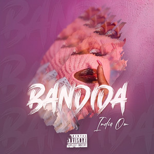 Bandida (Explicit)