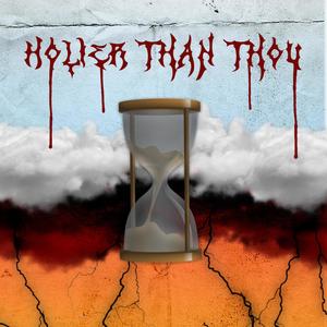 Holier Than Thou (feat. D1VA) (Explicit)