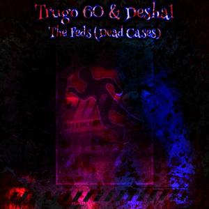 The Feds(Dead Cases) (Explicit)