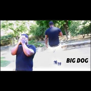 Big Dog (Explicit)