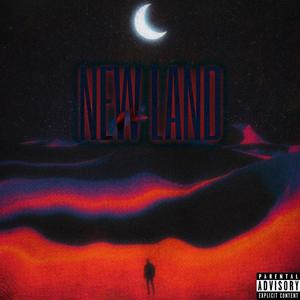 NEW LAND (Explicit)