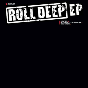 Roll Deep EP (Explicit)