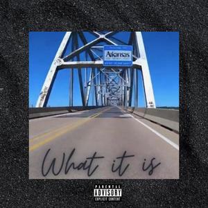 What It Is (feat. Lil Demo & Woe) [Explicit]