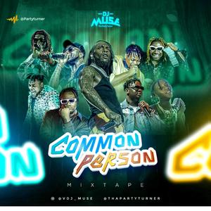 Common Person Mixtape (feat. DJ Muse)