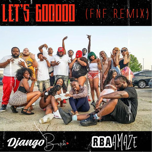 Let’s Gooooo (FNF Remix|Explicit)
