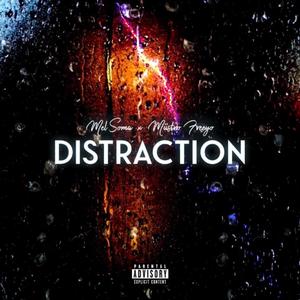 Distraction (feat. Miistro Freeyo) (Explicit)