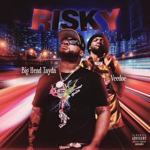 Risky (feat. HrVeedoe) [Explicit]