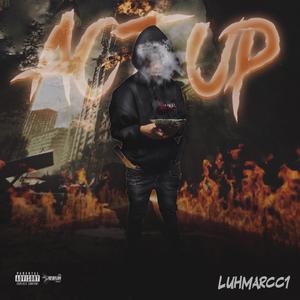 Act Up (feat. 2sdxrt3all) [Prod. Whyceg] [Explicit]