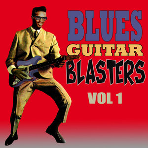 Blues Guitar Blasters, Vol. 1