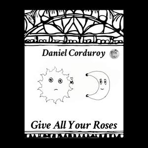 Give All Your Roses