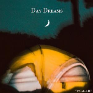 Day Dreams