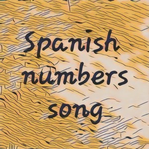 Spanish numbers song