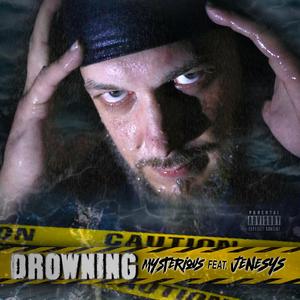 Drowning (feat. Jenesys) [Explicit]