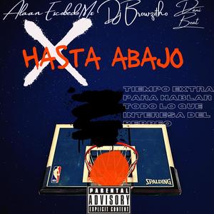 Hasta abajo (feat. Dj Browzitho) (Explicit)