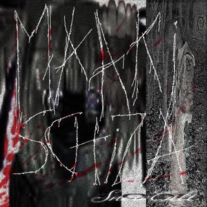 schiza (Explicit)
