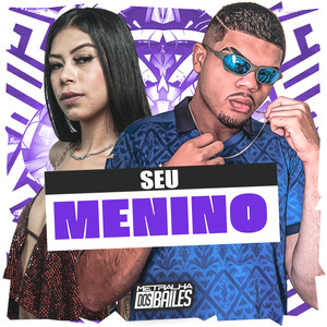 Seu Menino (Explicit)