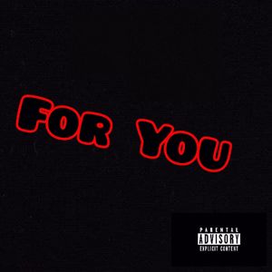 For You (Explicit)