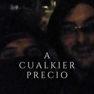 A CUALQUIER PRECIO (feat. Kesp) (Explicit)