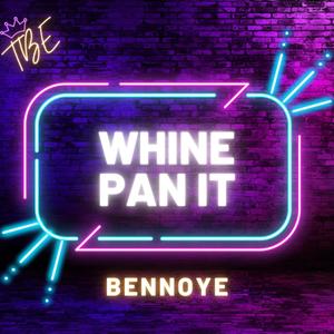 Whine Pan It (Explicit)