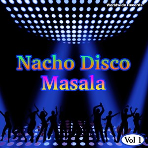 Nacho Disco Masala, Vol. 1