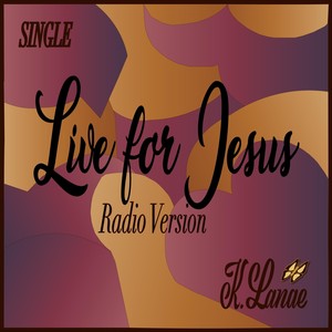 Live for Jesus (Radio Version)