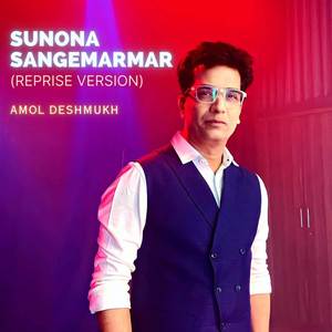 Sunona Sangemarmar (Reprise Version)