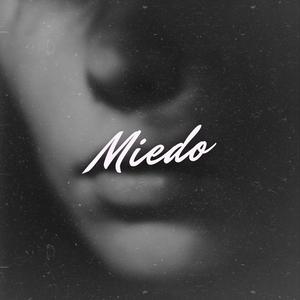 MIEDO