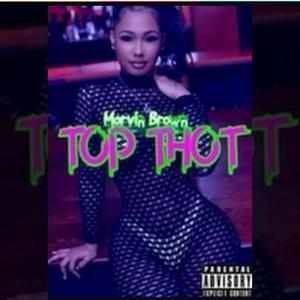 Top Thot (feat. J.Keith) [Explicit]