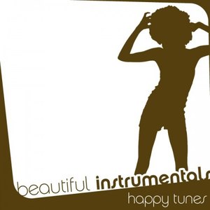 Beautiful Instrumentals: Happy Tunes