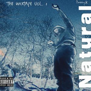 NATURAL MIXTAPE, Vol. 1 (Explicit)