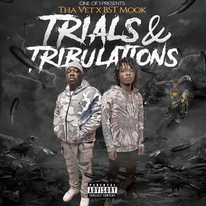 Trials & Tribulations (Explicit)