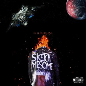 ik u miss me (Explicit)