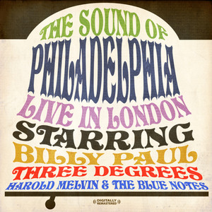 The Sound Of Philadelphia (Live In London) [Digitally Remastered]