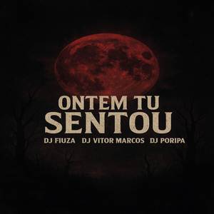 ONTEM TU SENTOU (Explicit)