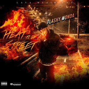 Heat Fi Di Street (Explicit)