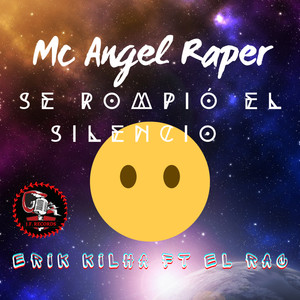 Se Rompio El Silencio (Explicit)