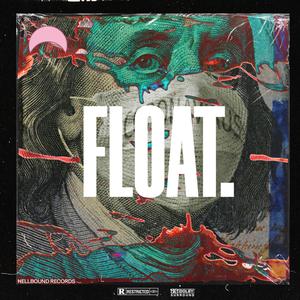 FLOAT. (feat. miesenッ & Luke the Savior) [Explicit]