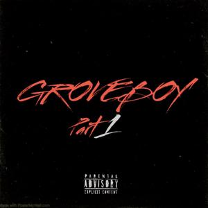 GroveBoy (part 1) [Explicit]