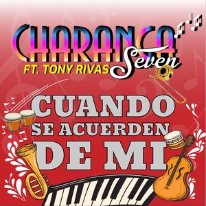 Cuando Se Acuerden de Mi (feat. Tony Rivas)