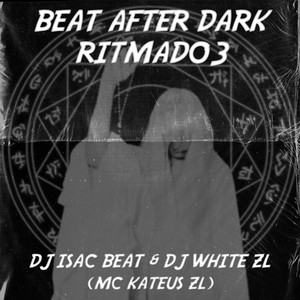 BEAT AFTER DARK RITMADO 3 (Explicit)