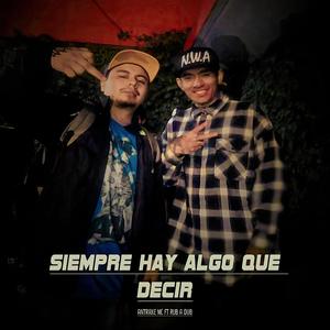 Siempre hay algo que decir (feat. Rub a Dub|Explicit)