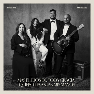 Mas El Dios De Toda Gracia / Quiero Levantar Mis Manos