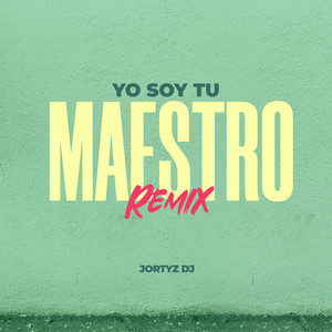 Yo Soy Tu Maestro (Versión Cumbia Remix)