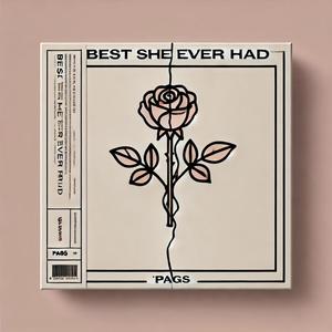 Best She Ever Had (Explicit)