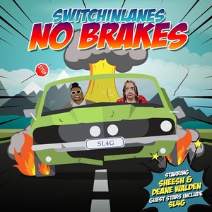 Switchinlanes - No Limit(feat. Deane Walden & Sheesh)