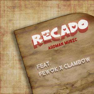 Recado(feat. Fewok & Clambow)